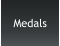 Medals